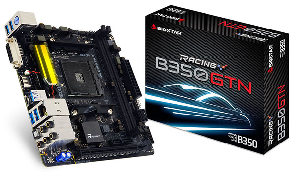   Biostar Racing B350GTN    AMD   AM4
